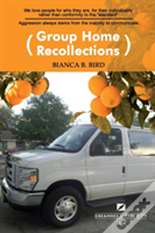 Group Home Recollections