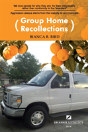 Group Home Recollections - Preview