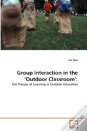 Group Interaction In The 'Outdoor Classroom'