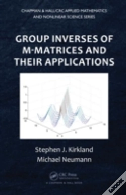 Capa do artigo Group Inverses Of M-Matrices And Their Applications