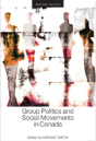 Group Politics And Social Movements In Canada, Second Edition - Preview