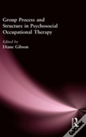 Capa do artigo Group Process And Structure In Psychosocial Occupational Therapy