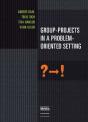 Group-Projects In A Problem-Oriented Setting - Preview