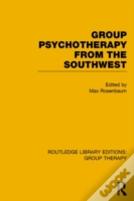 Group Psychotherapy From The Southwest (Rle: Group Therapy)
