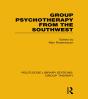 Group Psychotherapy From The Southwest (Rle: Group Therapy) - Preview