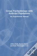 Group Psychotherapy With Addicted Populations