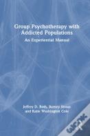 Group Psychotherapy With Addicted Populations