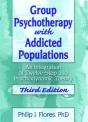 Group Psychotherapy With Addicted Populations - Preview