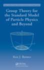 Group Theory For The Standard Model Of Particle Physics And Beyond - Preview
