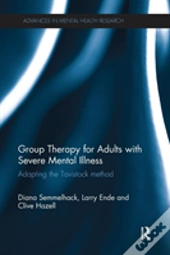 Group Therapy For Adults With Severe Mental Illness