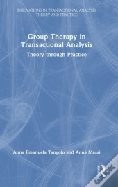 Group Therapy In Transactional Analysis