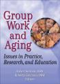 Group Work And Aging - Preview