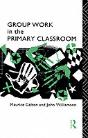 Group Work In The Primary Classroom - Preview