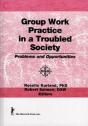 Group Work Practice In A Troubled Society - Preview