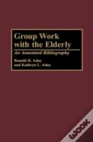 Group Work With The Elderly