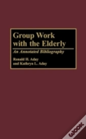 Group Work With The Elderly