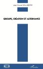 Groupe, Création Et Alternance - Preview