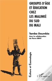 Groupes D'Age Et Education Chez Les Malinke Du Sud Du Mali