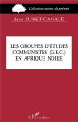 Groupes D'Études Communistes (G.E.C.) En Afrique Noire - Preview