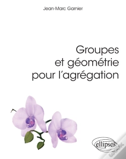 Capa do artigo Groupes Et Géométrie Pour L'Agrégation