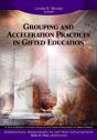 Grouping And Acceleration Practices In Gifted Education - Preview