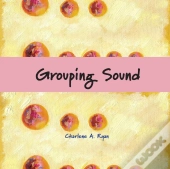 Grouping Sound