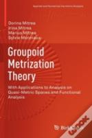 Groupoid Metrization Theory
