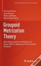 Groupoid Metrization Theory