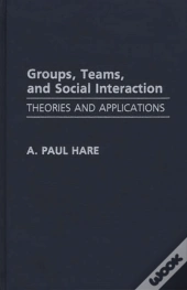 Groups, Teams And Social Interaction