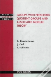Capa do artigo Groups With Prescribed Quotient Groups And Associated Module Theory