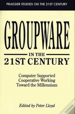 Capa do artigo Groupware In The 21st Century : Computer Supported Cooperative Working Toward The Millennium