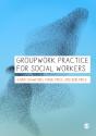 Groupwork Practice For Social Workers - Preview