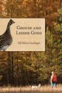 Grouse And Lesser Gods - Preview