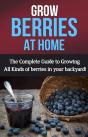 Grow Berries At Home - Preview