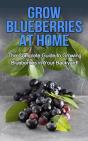 Grow Blueberries At Home - Preview