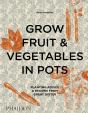 Grow Fruit & Vegetables In Pots - Preview