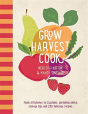 Grow Harvest Cook - Preview