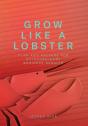 Grow Like A Lobster - Preview