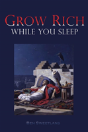 Grow Rich While You Sleep - Preview