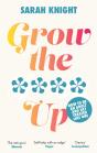 Grow The **** Up - Preview