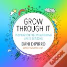 Grow Through It