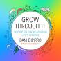 Grow Through It - Preview