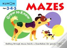 Grow-To-Know: Mazes