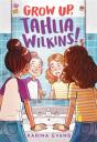 Grow Up, Tahlia Wilkins! - Preview