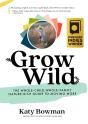 Grow Wild - Preview