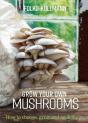 Grow Your Own Mushrooms - Preview