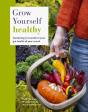 Grow Yourself Healthy - Preview