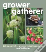 Grower Gatherer