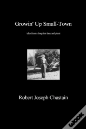 Growin' Up Small-Town