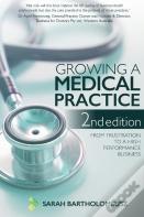 Growing A Medical Practice 2nd Edition